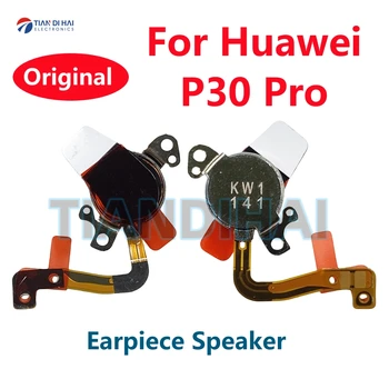  eredeti Huawei P30 Pro P30Pro fülhallgató fülhallgató vevő modul Flex kábel csere alkatrészek